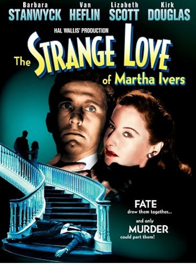 Strange Love of Martha Ivers 1946